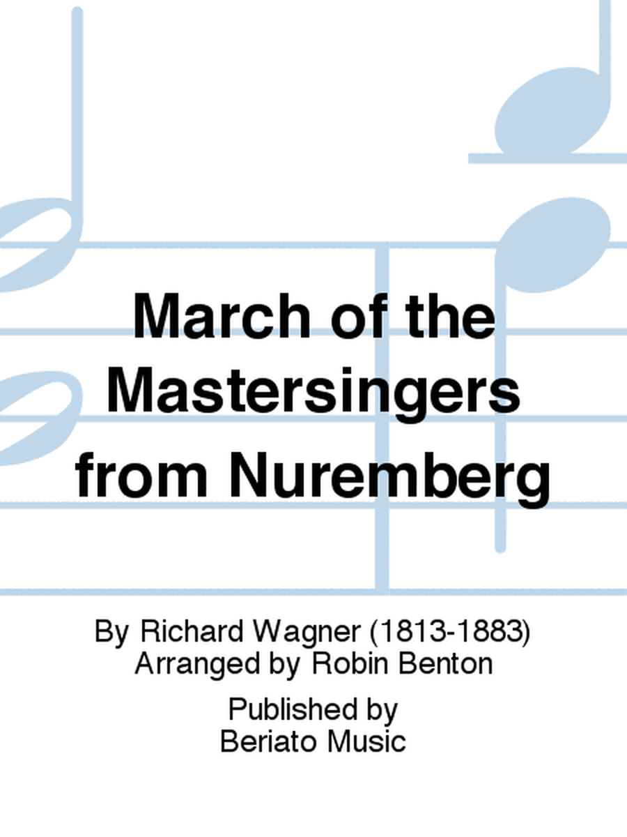 March of the Mastersingers from Nuremberg