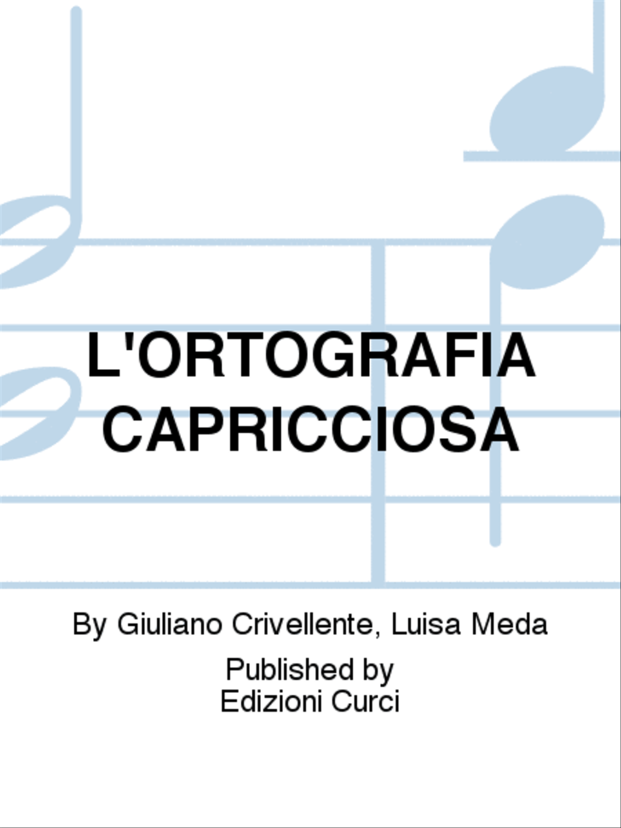 L'ORTOGRAFIA CAPRICCIOSA L'ORTOGRAFIA CAPRICCIOSA School and Community scores gallery preview page 1