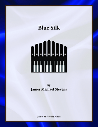 Blue Silk - Organ Solo