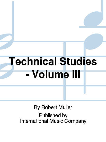 Technical Studies: Volume III