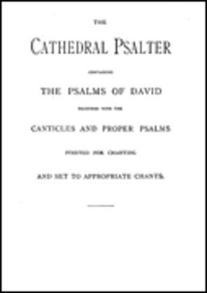 The Old Cathedral Psalter Psalms of David Together with Canticles