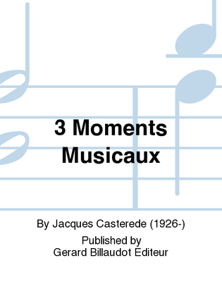 3 Moments Musicaux