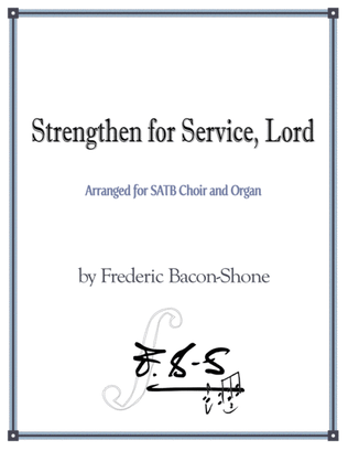 Strengthen for Service, Lord