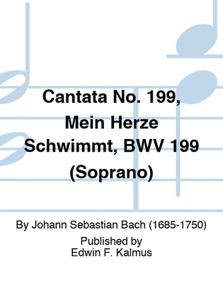 Cantata No. 199, Mein Herze Schwimmt, BWV 199 (Soprano)