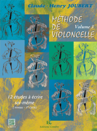 Methode de violoncelle - Volume 3 - 12 etudes a ecrire soi-meme