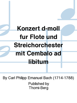 Konzert d-moll fur Flote und Streichorchester mit Cembalo ad libitum