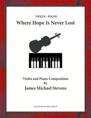Where Hope Is Never Lost - Violin & Piano