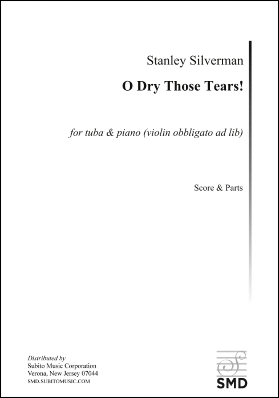 O Dry Those Tears!