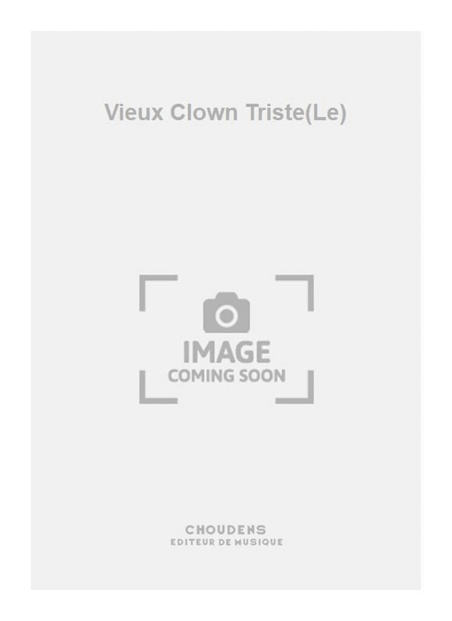 Vieux Clown Triste(Le)