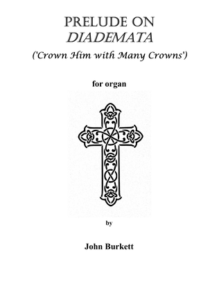 Prelude on Diademata ('Crown Him with Many Crowns')