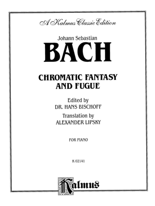 Book cover for Bach: Chromatic Fantasy and Fugue (Ed. Hans Bischoff, translation by Alexander Lipsky)