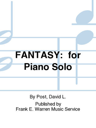 Fantasy: for Piano Solo