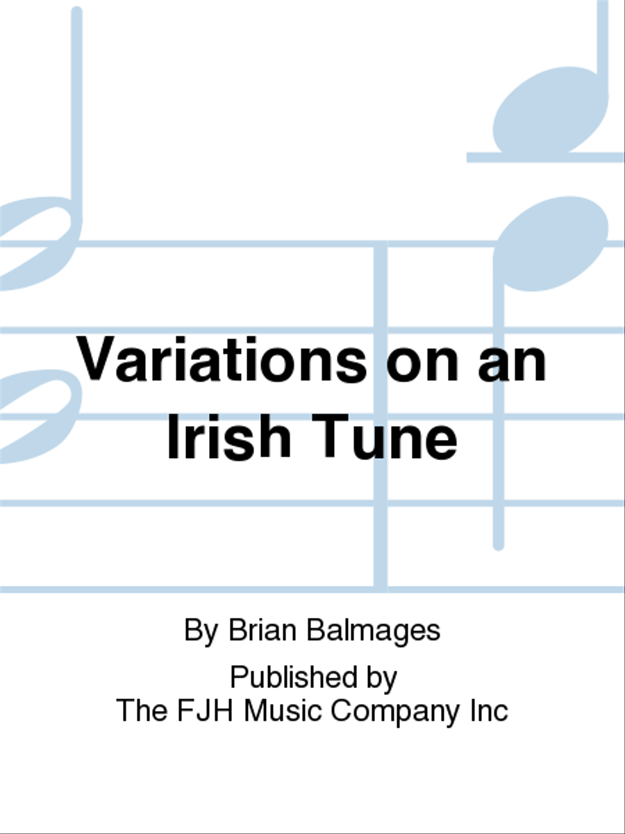Variations on an Irish Tune by Brian Balmages String Orchestra - Sheet Music