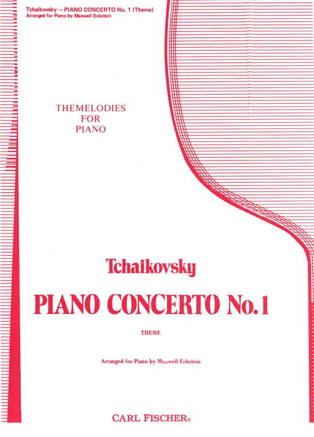 Peter Ilyich Tchaikovsky : Piano Concerto No. 1