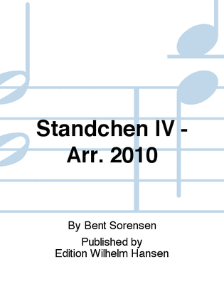 Ständchen IV - Arr. 2010