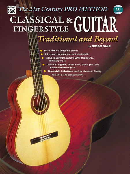 The 21st Century Pro Method: Classical and Fingerstyle Guitar: Traditional and Beyond