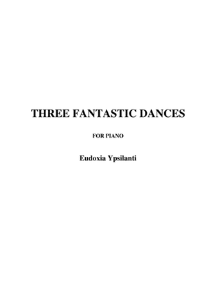 Three fantastic dances