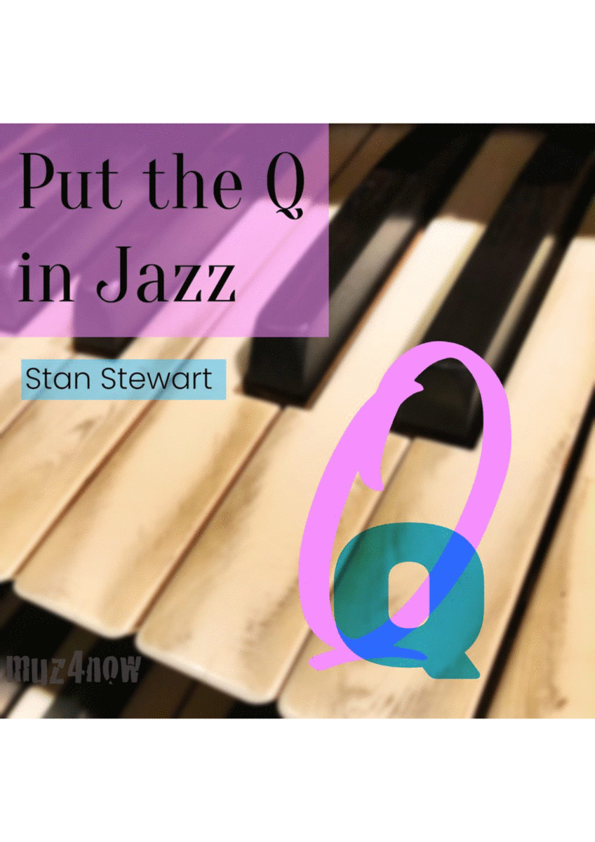 Put the Q in Jazz