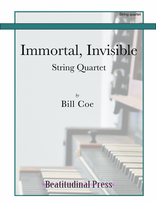 Book cover for Immortal, Invisible for String Quartet