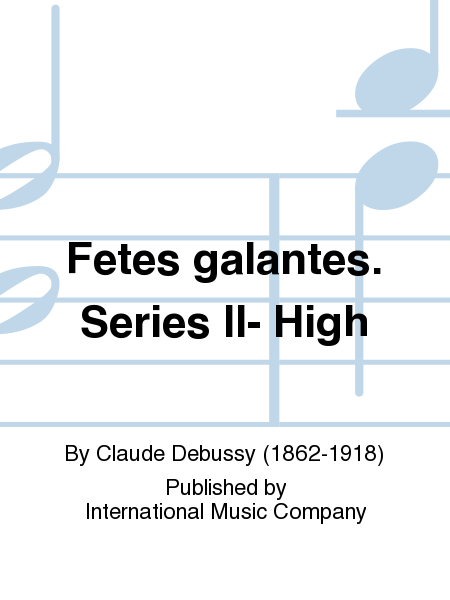 Fetes Galantes. Series Ii (F. & E.) - High
