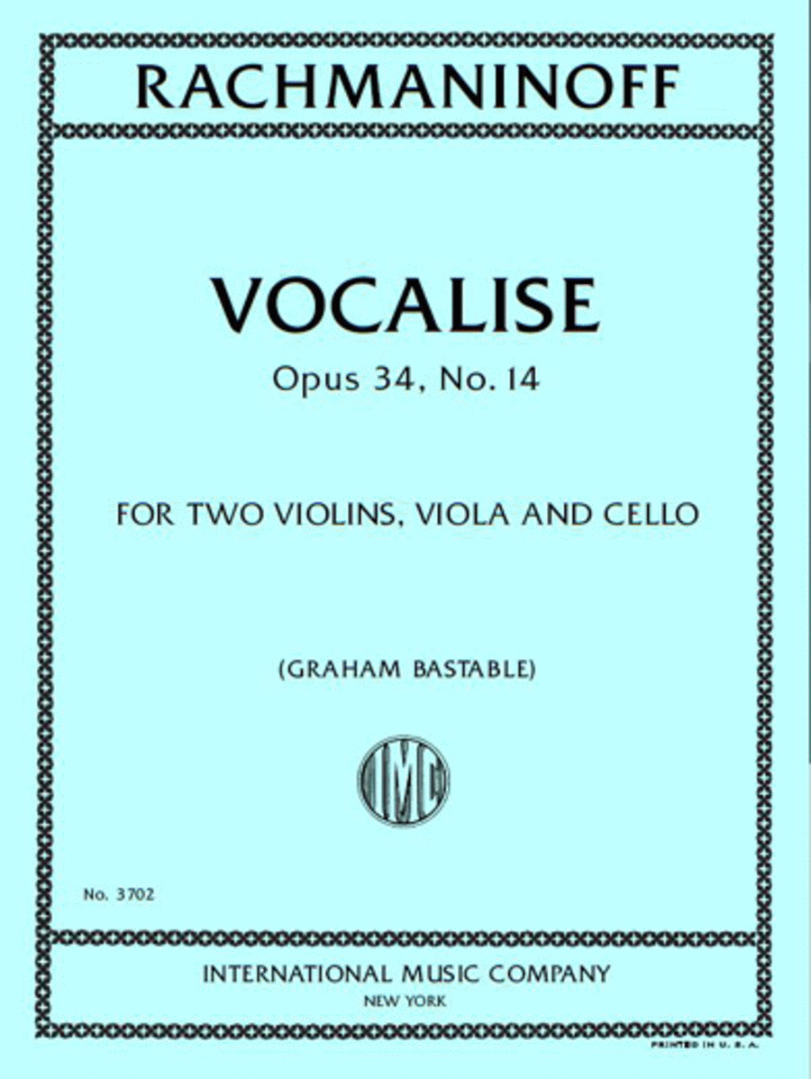Sergei Rachmaninoff : Vocalise, Opus 34 No. 14