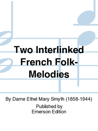 Two Interlinked French Folk-Melodies