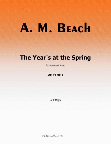 The Year's at the Spring, by A. M. Beach, in F Major