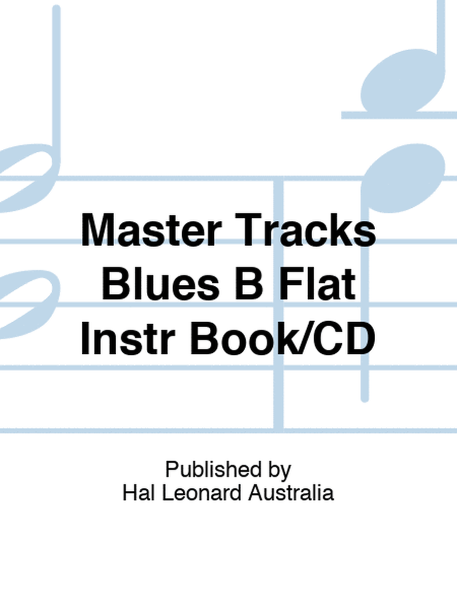 Master Tracks Blues B Flat Instr Book/CD