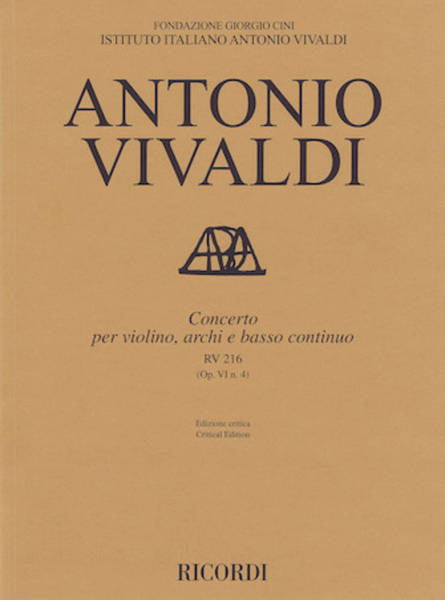 Concerto for Violin, Strings and Basso Continuo - RV216, Op. 6 No. 4