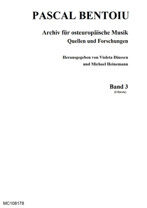 Pascal Bentoiu Archiv für osteuropäische Musik ; 3