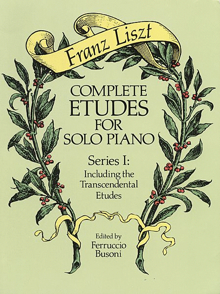 Franz Liszt: Complete Etudes For Solo Piano, Series I - Including The Transcendental Etudes