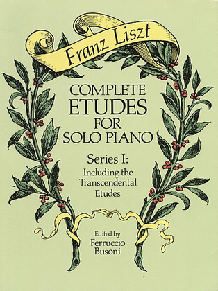 Book cover for Complete Etudes For Solo Piano, Series I - Including The Transcendental Etudes