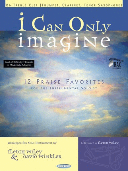 I Can Only Imagine (CD only - no sheet music)