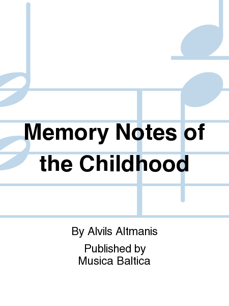 Memory Notes of the Childhood