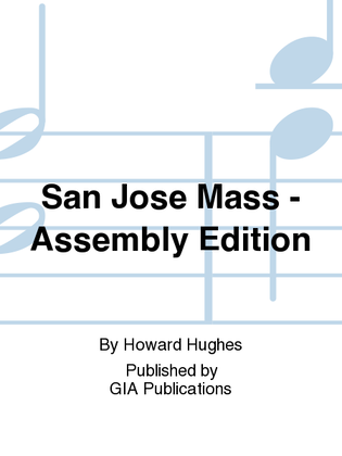 San Jose Mass - Assembly edition