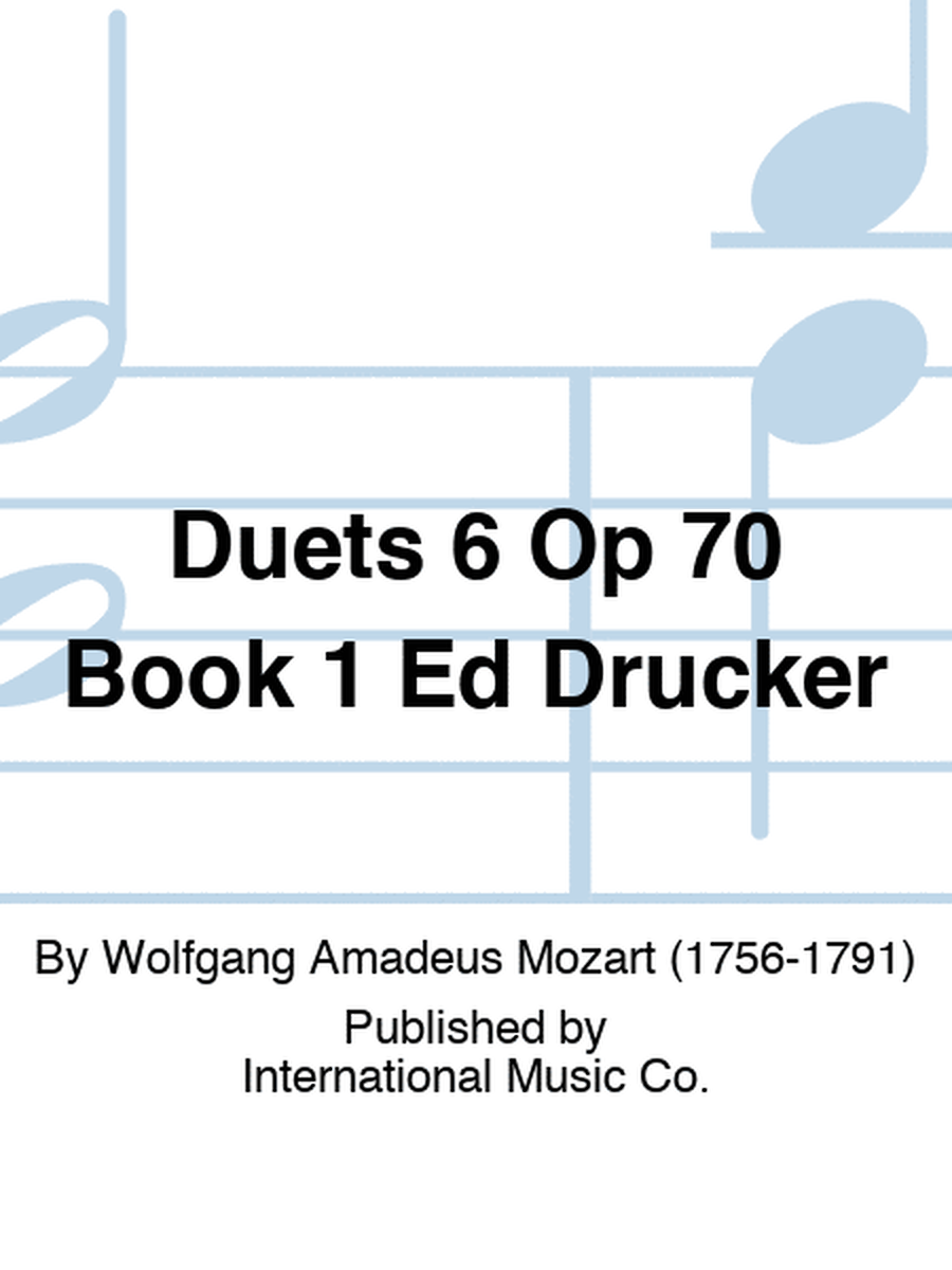 Duets 6 Op 70 Book 1 Ed Drucker