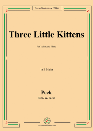 Book cover for Geo.W.Peek-Three Little Kittens,in E Major