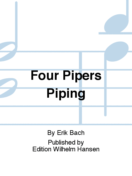 Four Pipers Piping