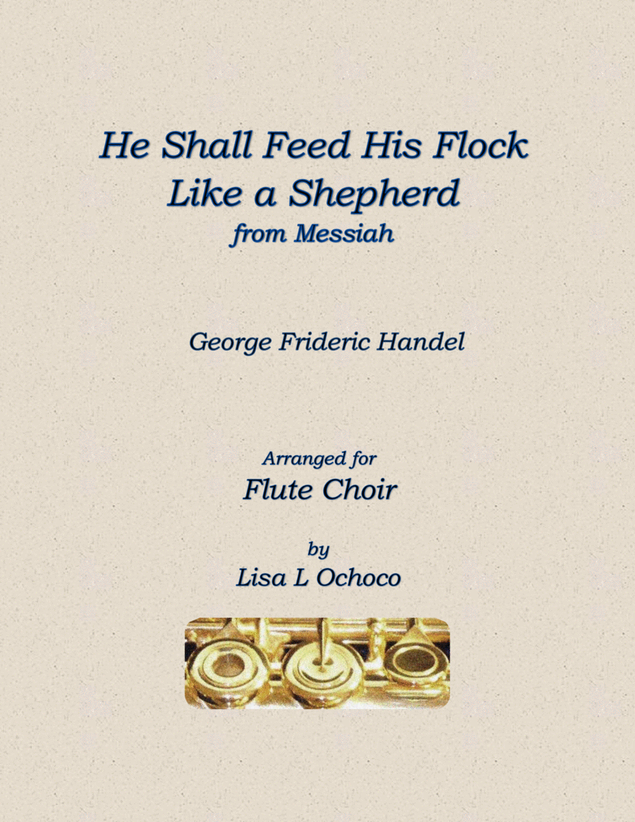 He Shall Feed His Flock Like a Shepherd from Messiah for Flute Choir image number null