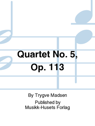 Quartet No. 5, Op. 113
