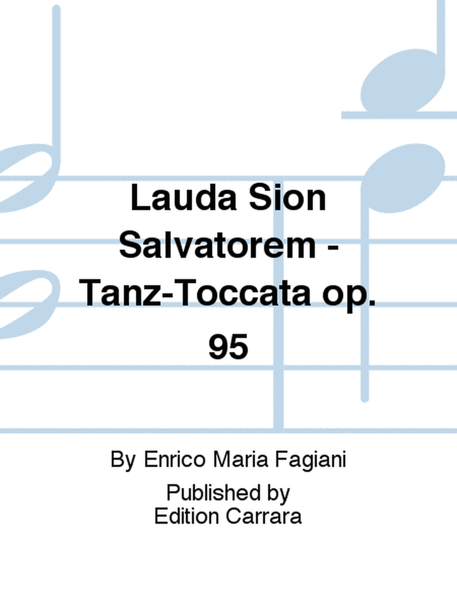 Lauda Sion Salvatorem - Tanz-Toccata op. 95