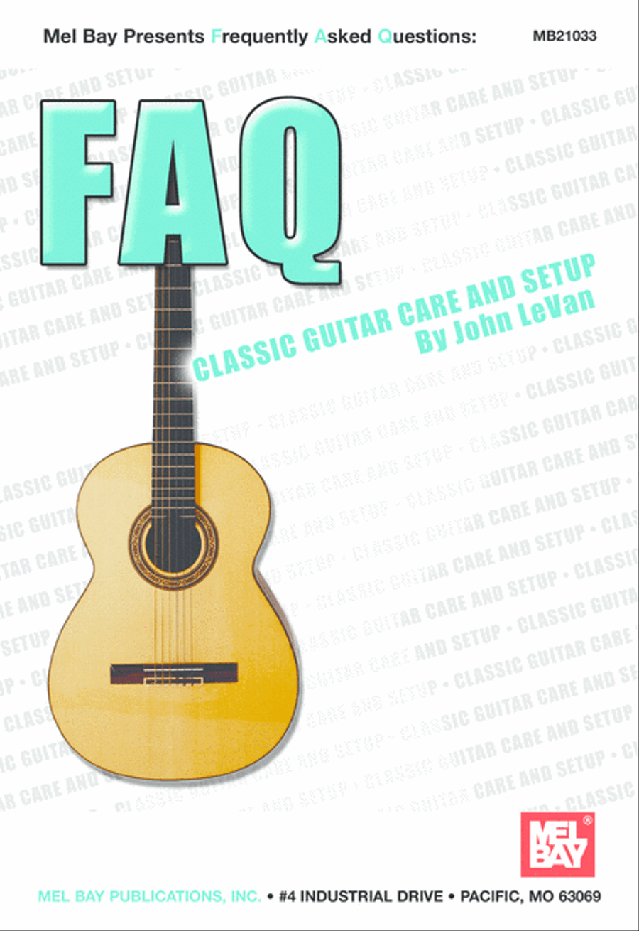 FAQ: Classic Guitar Care and Setup