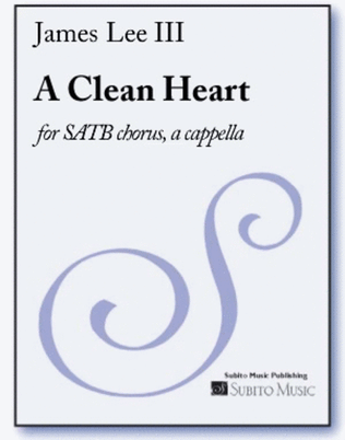 Four Sacred Motets: 1. A Clean Heart
