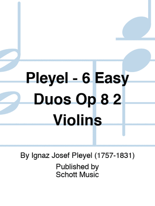 Book cover for Pleyel - 6 Easy Duos Op 8 2 Violins