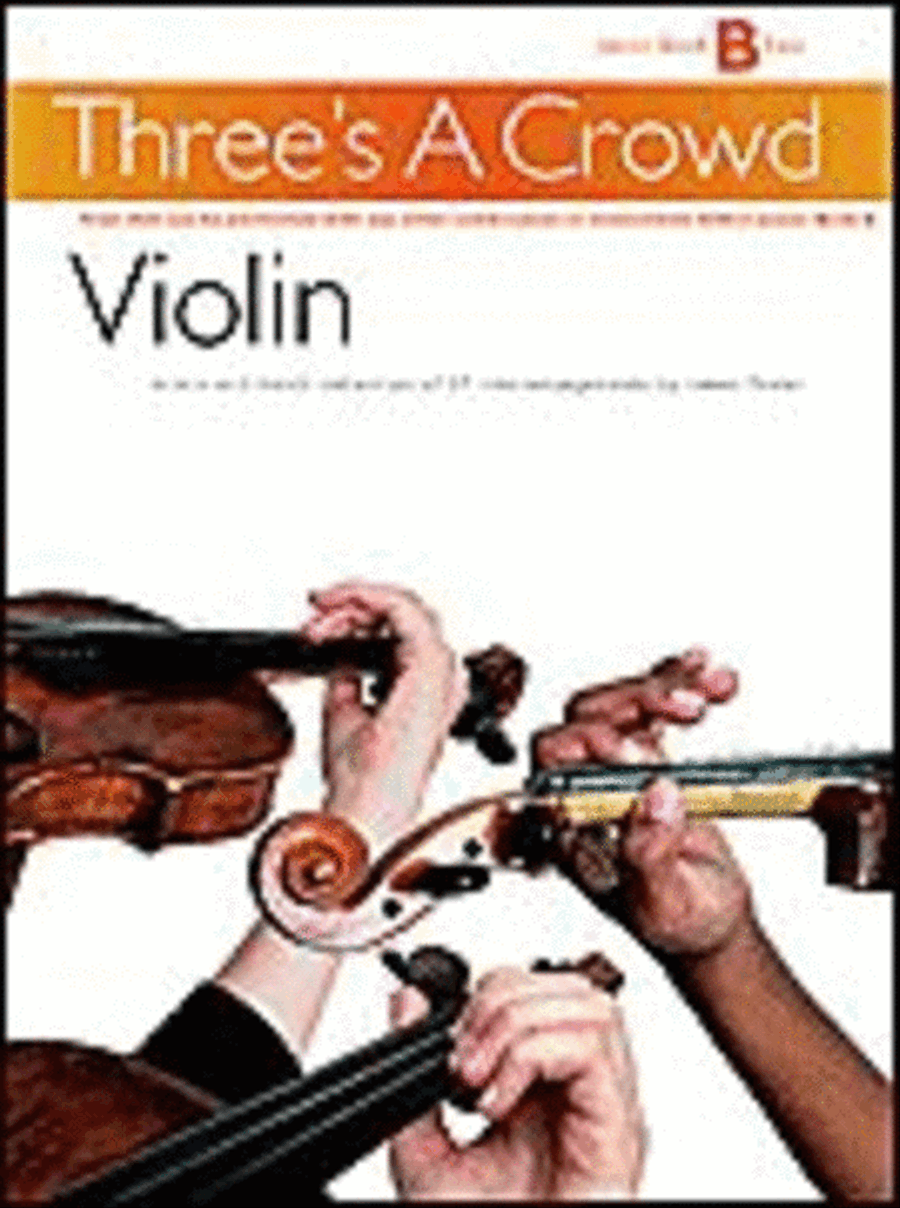 Three's A Crowd: Junior Book B Violin Violin scores gallery preview page 1
