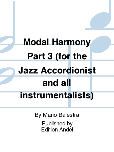 Modal Harmony Part 3 (for the Jazz Accordionist and all instrumentalists)