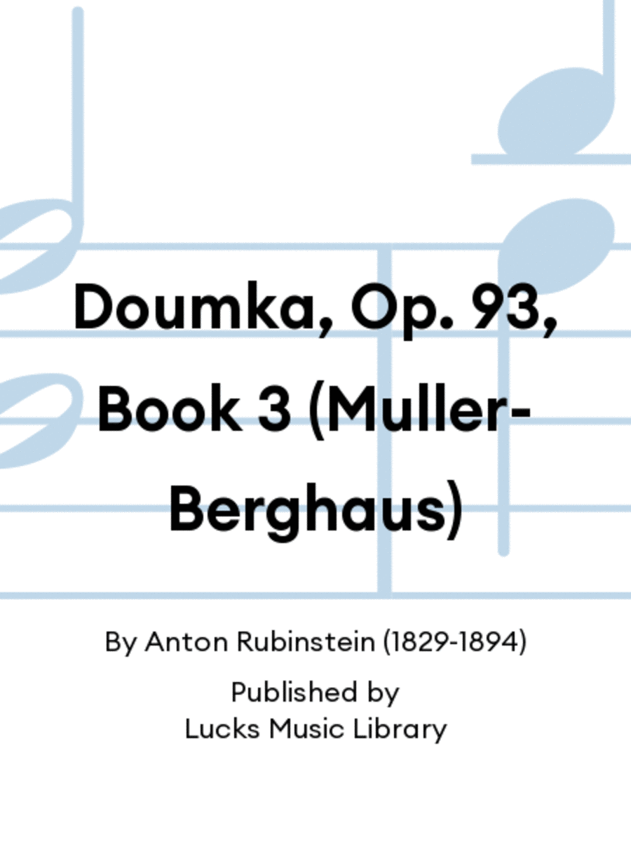 Doumka, Op. 93, Book 3 (Muller-Berghaus)