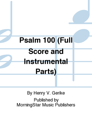 Psalm 100 (Full Score and Instrumental Parts)