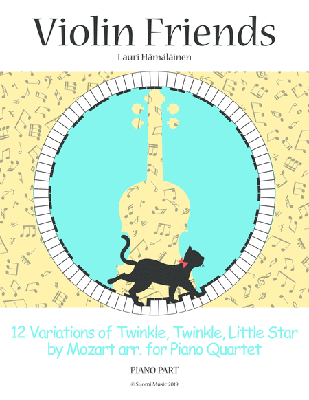 12 Variations of Twinkle, twinkle little star by Mozart arr. for piano quartet: Piano Part