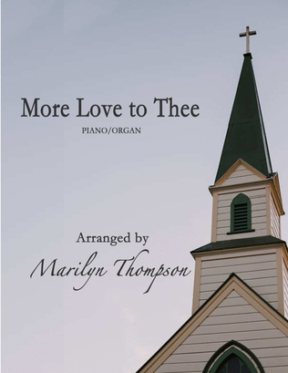 More Love to Thee--Piano/Organ Duet